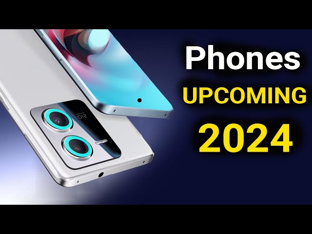 Best upcoming phones 2024